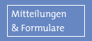Mitteilungen und Formulare